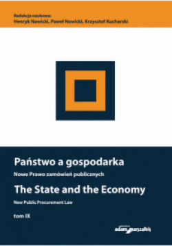Państwo a gospodarka Nowe prawo zamówień publicznych Tom 9