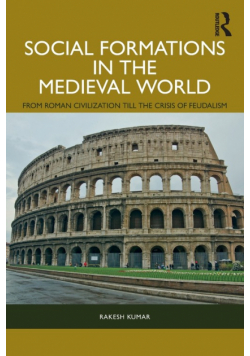 Social Formations in the Medieval World