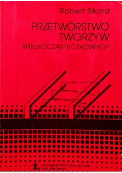 Przetwórstwo tworzyw wielocząsteczkowych
