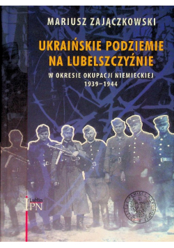 Ukraińskie podziemie na lubelszczyźnie