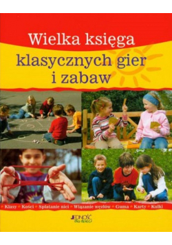 Wielka księga klasycznych gier i zabaw