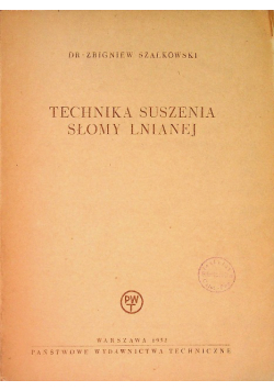 Technika suszenia słomy lnianej