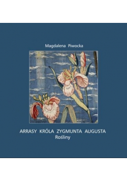 Arrasy króla Zygmunta Augusta Rośliny