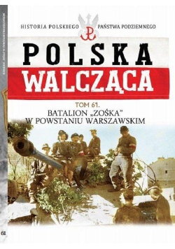 Polska Walcząca T.61 Batalion Zoska..