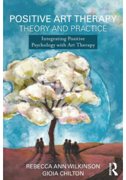 Positive Art Therapy Theory and Practice