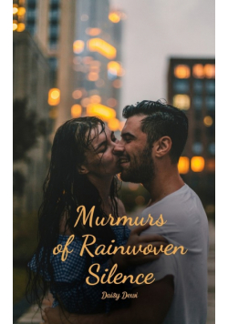 Murmurs of Rainwoven Silence
