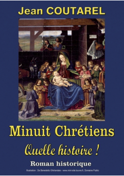 Minuit Chrétiens, quelle histoire !
