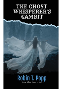 The Ghost Whisperer's Gambit