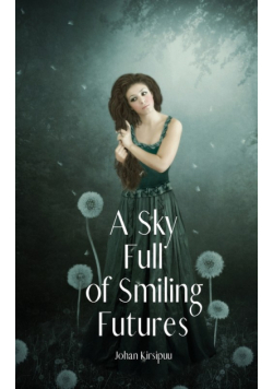 A Sky Full of Smiling Futures