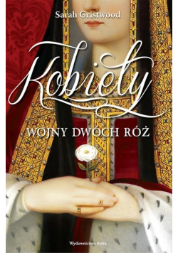 Kobiety  Wojny dwóch róż