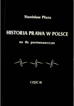 Historia prawa w Polsce na tle porównawczym Część III