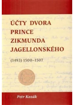 Ucty dvora prince Zikmunda Jagellonskeho