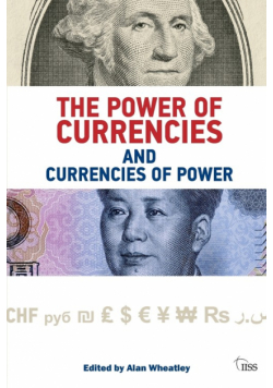 The Power of Currencies and Currencies of Power