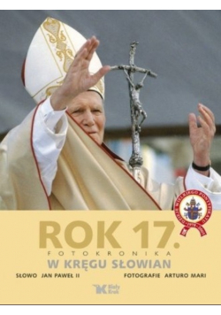 Rok 17 Fotokronika W kręgu Słowian
