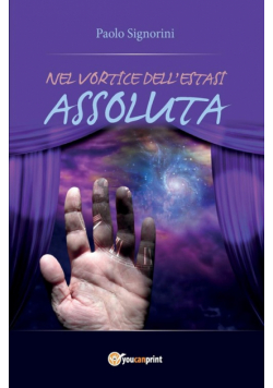 Nel vortice dell'estasi assoluta