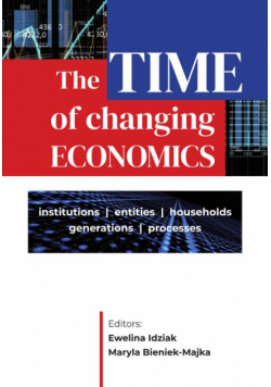 The Time of Changing Economics – Institutions, Entities, Households, Generations, Processes