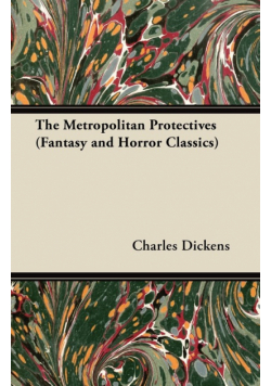 The Metropolitan Protectives (Fantasy and Horror Classics)