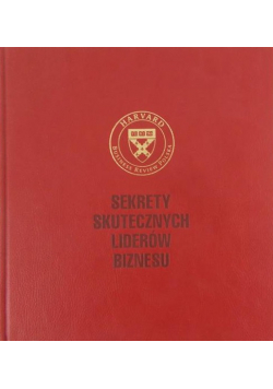 Sekrety skutecznych liderów biznesu
