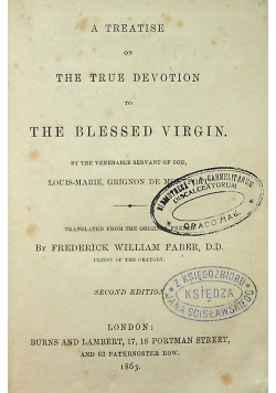 A treatise on the true devotion to the blessed virgin 1863 r.