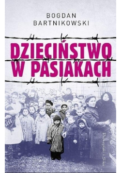 Dzieciństwo w pasiakach
