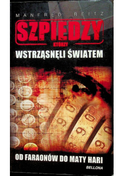 Szpiedzy którzy wstrząsnęli światem