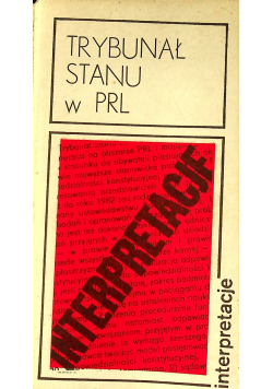 Trybunał stanu w PRL Interpretacje