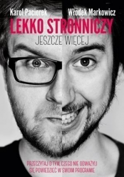 Lekko stronniczy jeszcze więcej