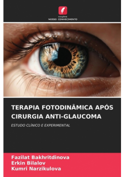 Terapia Fotodinâmica Após Cirurgia Anti-Glaucoma