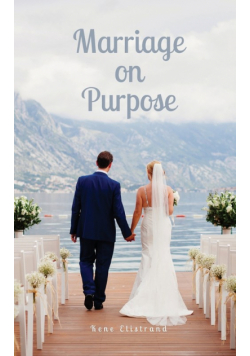 Marriage on Purpose