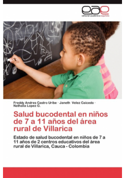 Salud Bucodental En Ninos de 7 a 11 Anos del Area Rural de Villarica