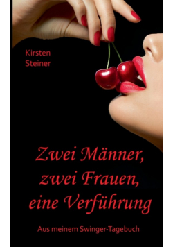 Zwei Männer, zwei Frauen, eine Verführung
