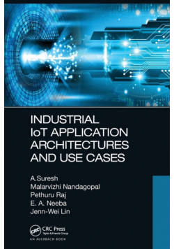 Industrial IoT Application Architectures and Use Cases