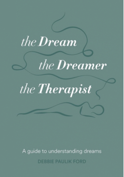 The Dream, the Dreamer, the Therapist