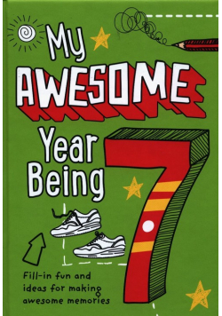 My Awesome Year Being 7