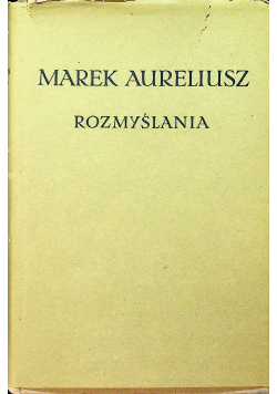 Marek Aureliusz Rozmyślania