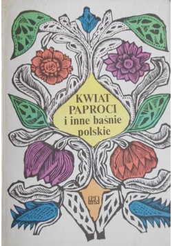 Kwiat paproci i inne baśnie polskie