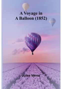 A Voyage in a Balloon (1852)