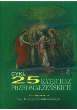 Buxakowski Jerzy - Cykl 25 katechez przedmałżeńskich