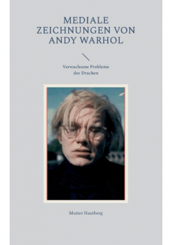 Mediale Zeichnungen von Andy Warhol