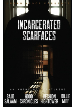 Incarcerated Scarfaces