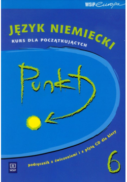 Punkt Język niemiecki 6 Podręcznik z płytą CD