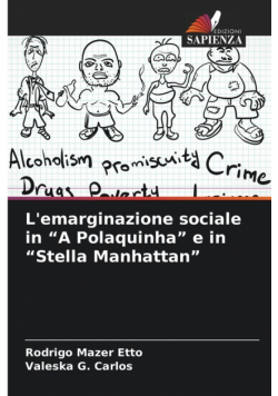 L'emarginazione sociale in "A Polaquinha" e in "Stella Manhattan"