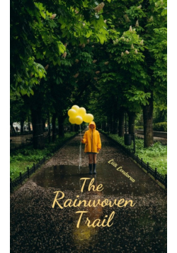 The Rainwoven Trail