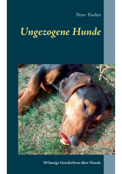 Ungezogene Hunde