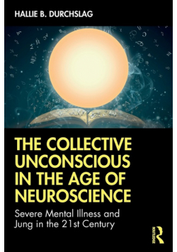 The Collective Unconscious in the Age of Neuroscience