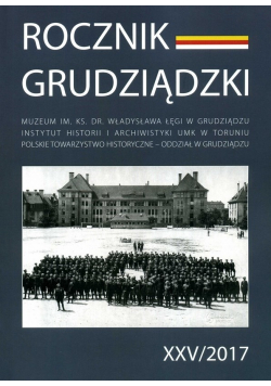 Rocznik grudziądzki Tom XXV
