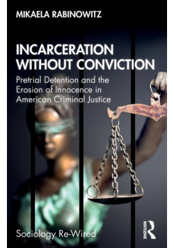 Incarceration without Conviction