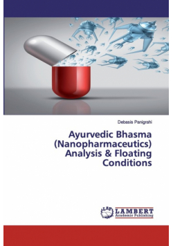 Ayurvedic Bhasma (Nanopharmaceutics) Analysis & Floating Conditions