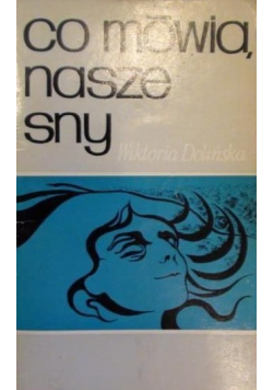 Co mówią nasze sny