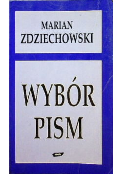 Zdziechowski Wybór Pism